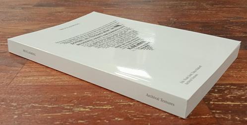 (Re)claiming / Archival Textures, Boeken, Essays, Columns en Interviews, Nieuw, Meerdere auteurs, Ophalen of Verzenden