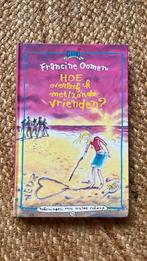 Francine Oomen - Hoe overleef ik met / zonder vrienden, Boeken, Ophalen of Verzenden, Zo goed als nieuw, Francine Oomen