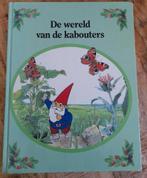 Rien Poortvliet   - De wereld van de Kabouters, Ophalen of Verzenden, Rien Poortvliet, Prentenboek