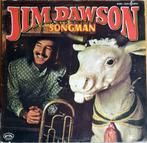 Jim Dawson - Songman, Cd's en Dvd's, Ophalen of Verzenden, Gebruikt, 12 inch