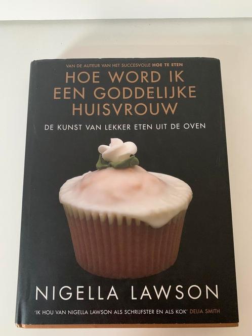 Nigella Lawson - Hoe word ik een goddelijke huisvrouw? Oven, Boeken, Kookboeken, Zo goed als nieuw, Ophalen of Verzenden