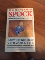 Dr Benjamin Spock baby en kinder verzorging, Ophalen of Verzenden, Gelezen