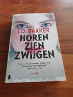 J.D. Barker - Horen zien zwijgen, Boeken, J.D. Barker, Verzenden, Zo goed als nieuw, Amerika