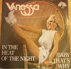 Vanessa > In the heat of the night, Cd's en Dvd's, Gebruikt, 7 inch, Single, Ophalen of Verzenden