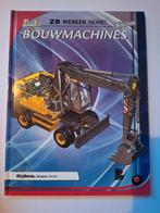 Zo Werken Machines - Bouwmachines, Ophalen of Verzenden, Gelezen, Bouwkunde
