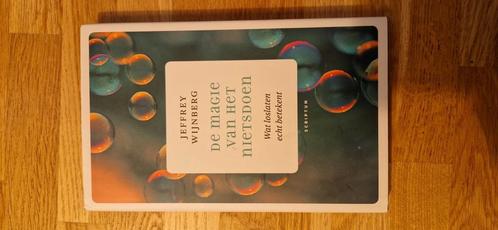 Jeffrey Wijnberg - De magie van het nietsdoen, Boeken, Psychologie, Zo goed als nieuw, Ophalen of Verzenden