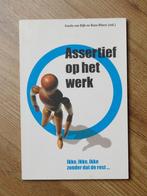 Carola van Dijk & Hans Elbers - Assertief op het werk, Ophalen of Verzenden, Zo goed als nieuw