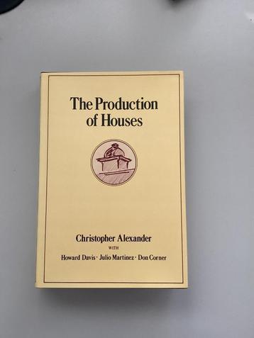 The Production of Houses - Christopher Alexander