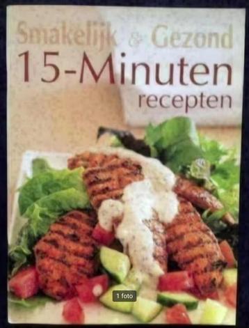 Gezond & smakelijk; 15-minuten recepten; kookboek beschikbaar voor biedingen