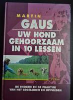Uw hond gehoorzaam in 10 lessen - Martin Gaus, Boeken, Dieren en Huisdieren, Verzenden, Zo goed als nieuw, Honden, Martin Gaus