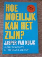 Hoe moeilijk kan het zijn? Jasper van kuijk, Gelezen, Ophalen of Verzenden