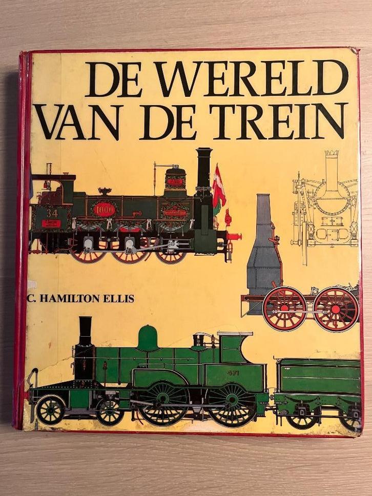 Boek – De wereld van de trein, Verzamelen, Spoorwegen en Tramwegen, Gebruikt, Trein, Boek of Tijdschrift, Ophalen of Verzenden