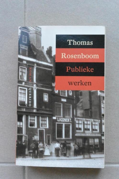 Publieke werken. Thomas Rosenboom., Boeken, Romans, Nieuw, Ophalen of Verzenden