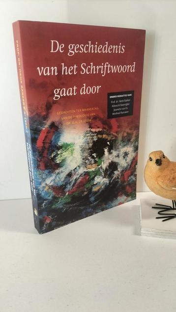 Bakker, Prof. Dr. Henk e.a. ; De geschiedenis van het Schrif beschikbaar voor biedingen