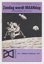 Zondag wordt MAANdag - maanlanding 1969 Apollo 11 - wedren, J.W. Storm van Leeuwen, Nieuw, Ophalen of Verzenden, Natuurwetenschap