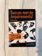 Succes met de requirements - Derde herziene druk, Ophalen of Verzenden, Zo goed als nieuw, Management