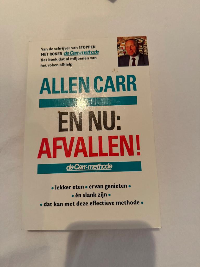 Allen Carr en nu afvallen. de Carr methode, Boeken, Gezondheid, Dieet en Voeding, Ophalen of Verzenden, Zo goed als nieuw, Dieet en Voeding