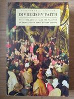 Benjamin Kaplan - Divided by faith ISBN: 9780674034730, Gelezen, Benjamin J. Kaplan, Ophalen of Verzenden, 17e en 18e eeuw