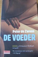 Peter de Zwaan - De voeder, Boeken, Thrillers, Ophalen of Verzenden, Peter de Zwaan, Zo goed als nieuw, Nederland