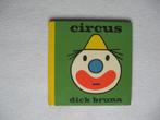 dick bruna - circus (1977; zonder barcode), Gelezen, 3 tot 4 jaar, Ophalen of Verzenden, Dick Bruna