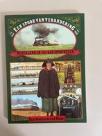 Een spoor van verandering. Nederland en 150 jaar spoorwegen., Ophalen, Zo goed als nieuw, Anne doedens., Trein