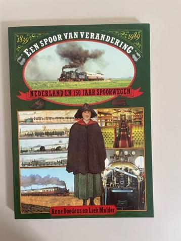 Een spoor van verandering. Nederland en 150 jaar spoorwegen. beschikbaar voor biedingen