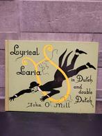 Lyrical Laria in Dutch and double Dutch - John O'Mill, Ophalen of Verzenden, Gelezen, John O'Mill, Nederland