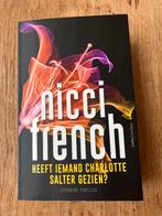Nicci French - Heeft iemand Charlotte Salter gezien?, Ophalen of Verzenden, Gelezen, Nicci French, Europa overig