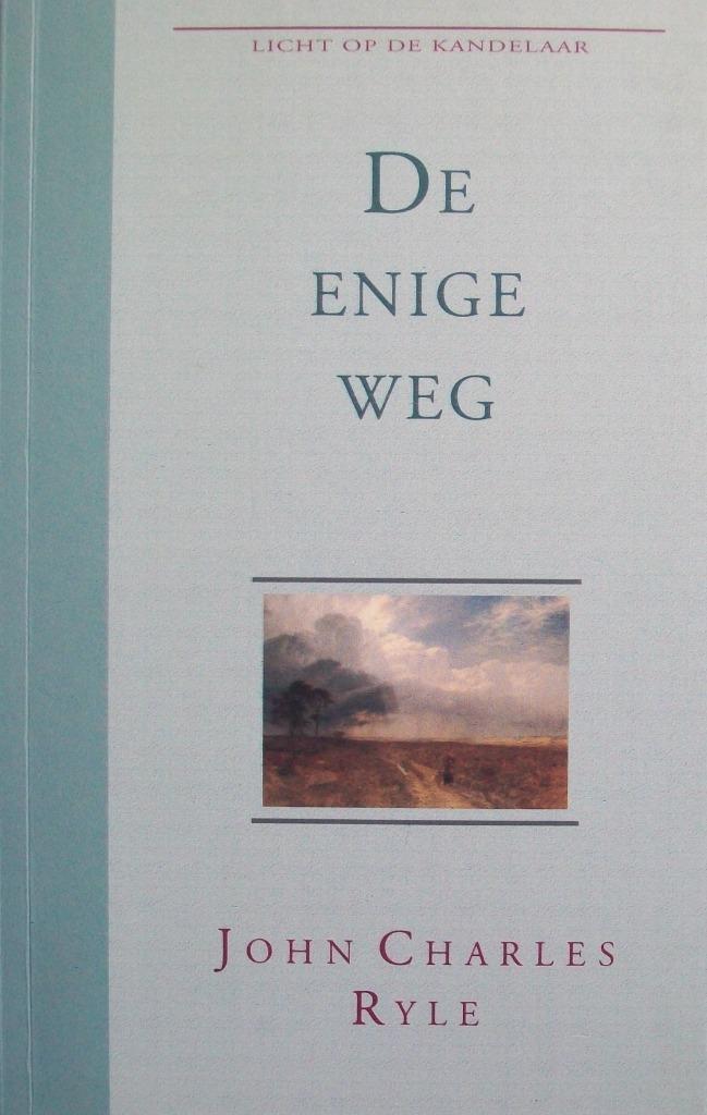 J.C. Ryle - De enige weg, Boeken, Godsdienst en Theologie, Gelezen, Christendom | Protestants, Ophalen of Verzenden