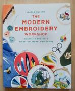 Lauren Holton - The Modern Embroidery workshop, Boeken, Ophalen of Verzenden, Nieuw, Borduren en Naaien