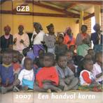 Een handvol koren 2007 (dagboek GZB), Boeken, Ophalen of Verzenden, Zo goed als nieuw, Christendom | Protestants