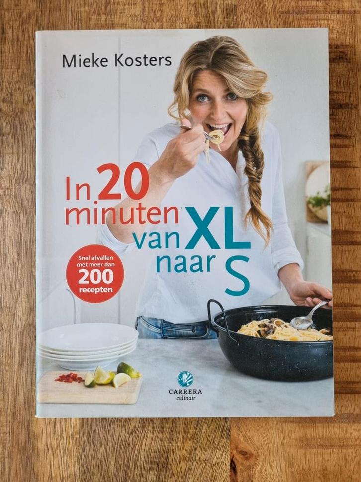 Mieke Kosters - In 20 minuten van XL naar S, Boeken, Kookboeken, Zo goed als nieuw, Ophalen of Verzenden