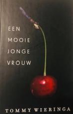 Gesigneerd, Tommy Wieringa, Een mooie jonge vrouw, Boeken, Boekenweekgeschenken, Nieuw, Ophalen of Verzenden, Tommy Wieringa