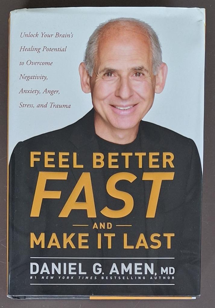 Feel better fast and make it last - Daniel G. Amen, Boeken, Advies, Hulp en Training, Gelezen, Ophalen of Verzenden