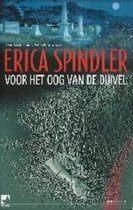 Erica Spindler - Voor het oog van de duivel, Ophalen of Verzenden, Zo goed als nieuw