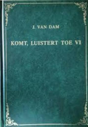 Komt luistert toe    Ds J. van Dam VI  9789070437206 beschikbaar voor biedingen