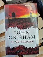 John Grisham - De wettelozen, Ophalen of Verzenden, Nieuw, John Grisham