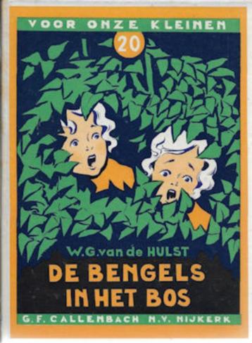 W.G. van de Hulst : De bengels in het bos