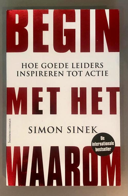 Simon Sinek - Begin met het waarom, Boeken, Advies, Hulp en Training, Zo goed als nieuw, Ophalen of Verzenden