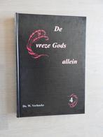 Ds. W. Verhoeks - De vreze Gods alleine Deel 4 - Acht preken, Boeken, Ophalen of Verzenden, Zo goed als nieuw