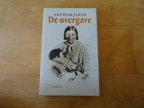 Arthur Japin : De overgave, Boeken, Romans, Zo goed als nieuw, Nederland, Ophalen of Verzenden