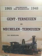 1865-1948, Geschiedenis der spoorwegen, Gent-Terneuzen en Me, Boeken, Geschiedenis | Vaderland, Gelezen, 19e eeuw, Verzenden