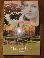 Liefdeband - Maureen Lang (Roman), Ophalen of Verzenden, Gelezen, Maureen Lang, Nederland