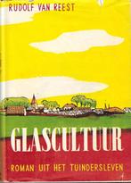Rudolf van Reest - Glascultuur - Roman uit het tuindersleven, Ophalen of Verzenden, Gelezen, Rudolf van Reest, Nederland
