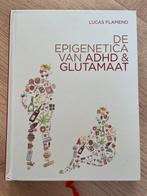 De epigenetica van ADHD & glutamaat, Boeken, Ophalen of Verzenden, Zo goed als nieuw