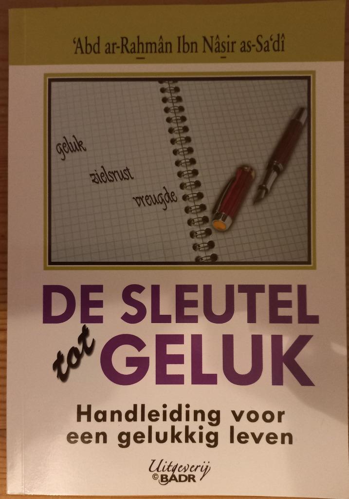 De sleutel tot geluk Abd ar-Rahman Ibn Nasir as-Sadi, Boeken, Godsdienst en Theologie, Zo goed als nieuw, Islam, Ophalen of Verzenden