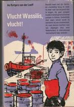 Vlucht Wassilis, vlucht! - An Rutgers van der Loeff**, Ophalen of Verzenden, An Rutgers van der Loeff