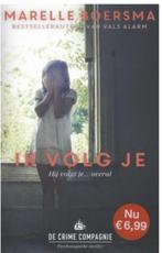 Marelle Boersma - Ik volg je, Boeken, Thrillers, Ophalen of Verzenden, Marelle Boersma, Zo goed als nieuw, Nederland