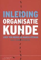 Inleiding Organisatiekunde - Nieuw!, Boeken, Studieboeken en Cursussen, Ophalen of Verzenden, Nieuw, HBO, Loek ten Berge; Marco Oteman