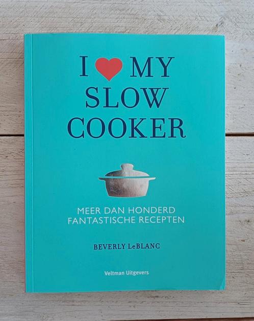Beverly LeBlanc - I love my slowcooker, Boeken, Kookboeken, Zo goed als nieuw, Ophalen of Verzenden